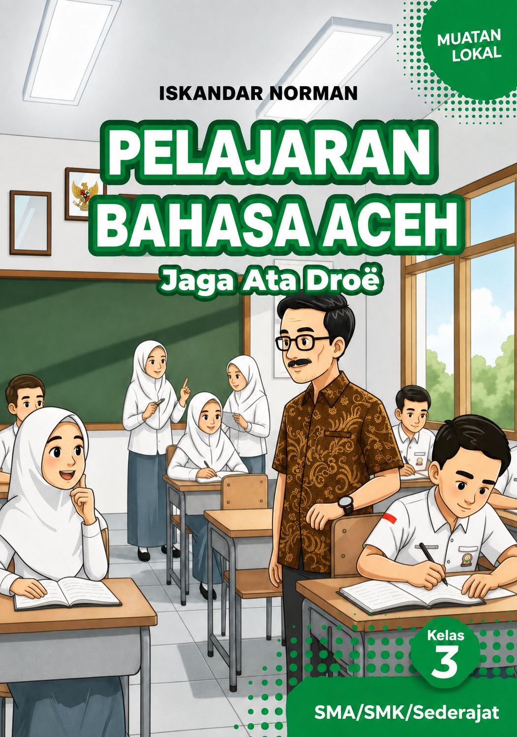 Sampul Pelajaran Bahasa Aceh Jaga Ata Droë Kelas 3 SMA/SMK/Sederajat