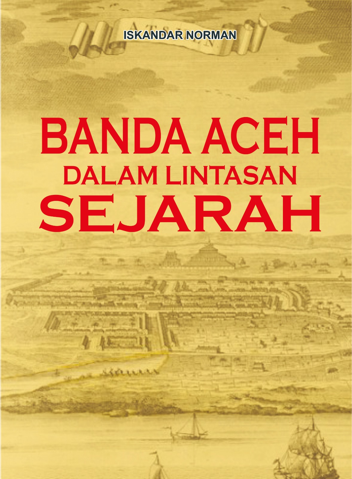 Sampul Banda Aceh Dalam Lintasan Sejarah