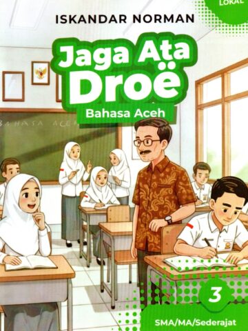 Sampul Jaga Ata Droe (Bahasa Aceh) Kelas 3 SMA/MA/Sederajat