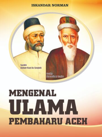 Mengenal Ulama Pembaharu Aceh